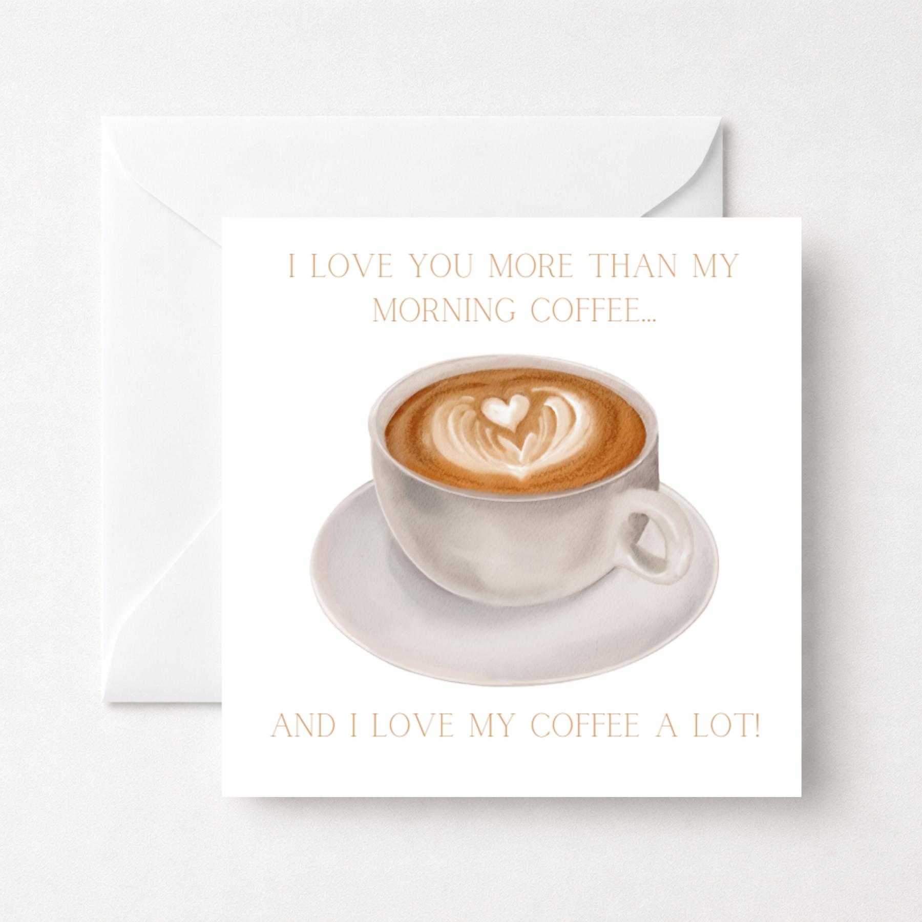 Personalised I Love You More Than Coffee Card